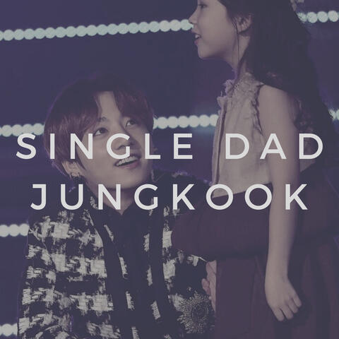 single dad jk