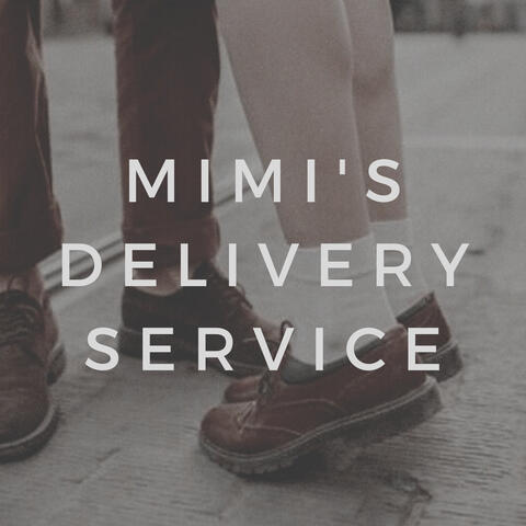 mimi&#39;s delivery service