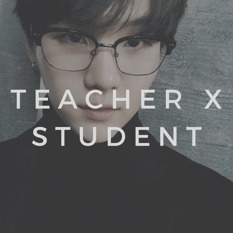 teacher x student